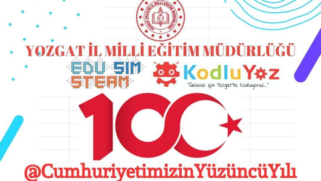 Cumhuriyetimizin 100. Yılında Yozgat'ta tüm kurumlarımız da KodluYOZ